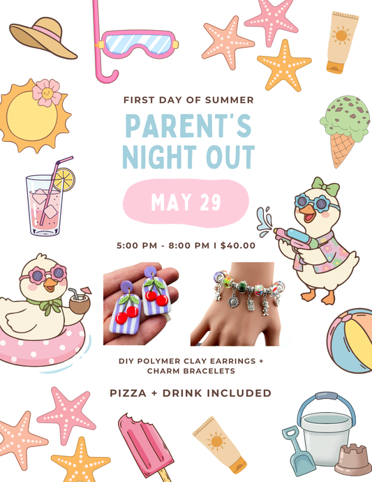 Friday First Day of Summer Parent's Night Out 5/29/2026 @5:00PM